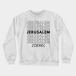 Jerusalem Israel Crewneck Sweatshirt